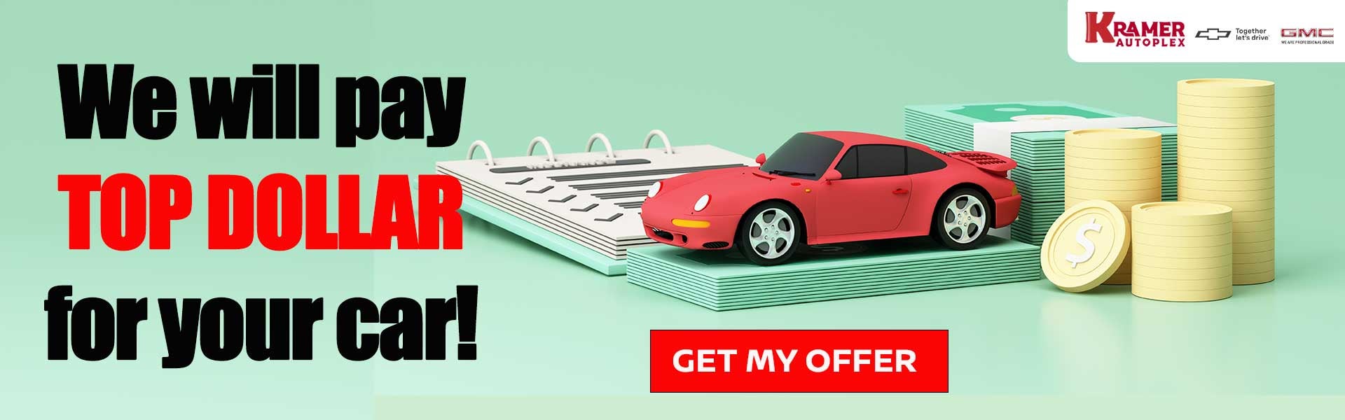 We Will Pay Top Dollar For Your Car Banner